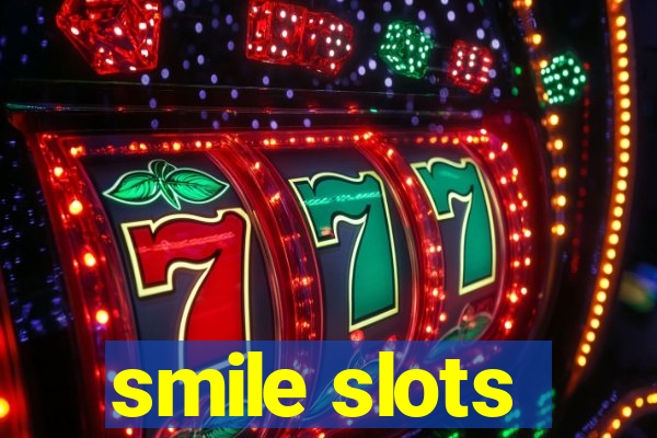 smile slots